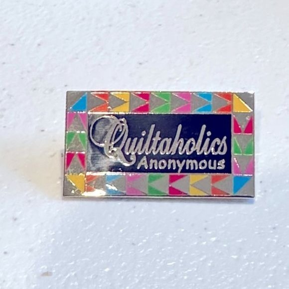 Quilters Sewing Pin Quiltaholics Anonymous Pin Small Cottage core Grannycore Sm - Picture 3 of 4